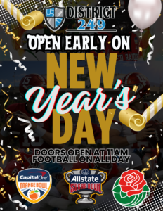 OPEN EARLY FOR BOWL GAMES!